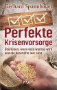 Perfekte Krisenvorsorge